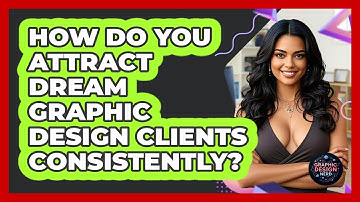 How Do You Attract Dream Graphic Design Clients Consistently? - Graphic Design Nerd