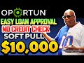 How To Get $10k Oportun Personal Loans For Bad Credit No Credit Check Review?