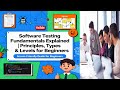 Software Testing Fundamentals Explained | Principles, Types & Levels for Beginners