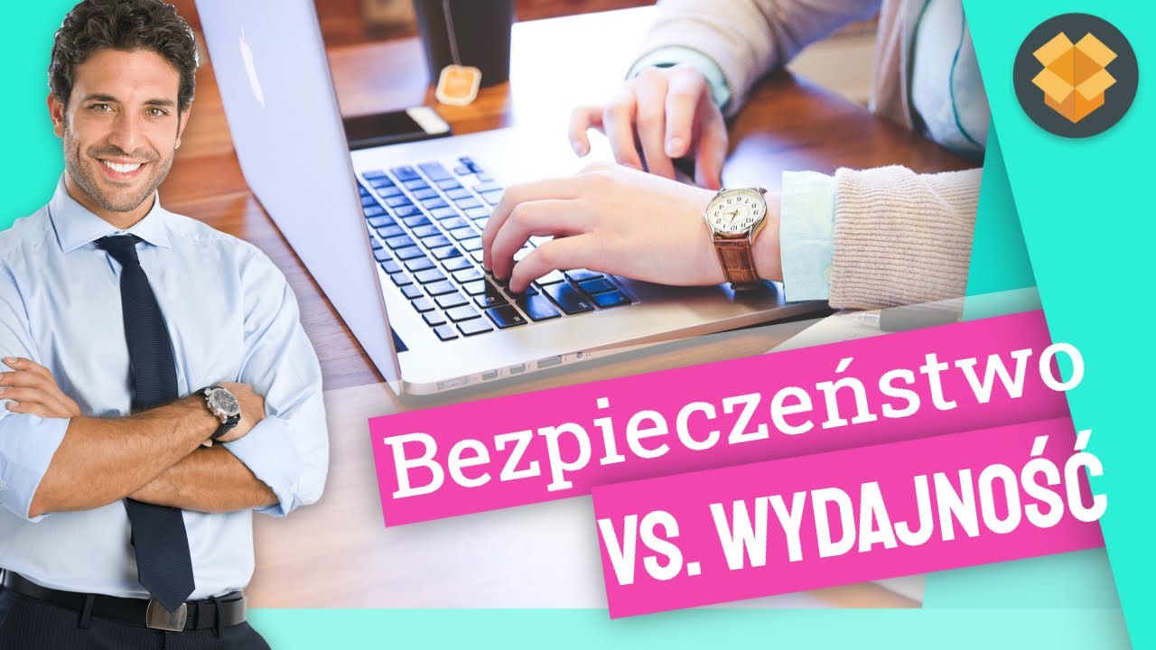 Bezpieczeństwo vs. wydajność – jak zrównoważyć i co jest ważne?