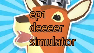 deeeer simulator ep1
