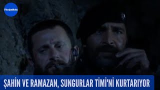 Şefkat Tepe Şahin Ve Ramazan Sungurlar Timini Kurtarıyor 90Bölüm