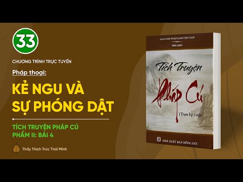 🔴 [TRỰC TIẾP] Pháp thoại: "Kẻ ngu và sự phóng dật" | Tích truyện Pháp cú (Phẩm II: Bài 4)