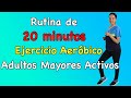 Rutina de 20 minutos de Ejercicio AERÓBICO para Adultos Mayores ACTIVOS