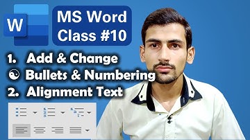 How to Use Bullets & Numbering || Text Alignment || MS Word For Beginning || Class #10 || Urdu/Hindi