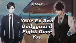 Your Ex and Bodyguard Fight Over You! [MM4F] ASMR Roleplay