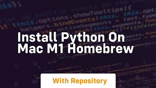 install python on mac m1 homebrew