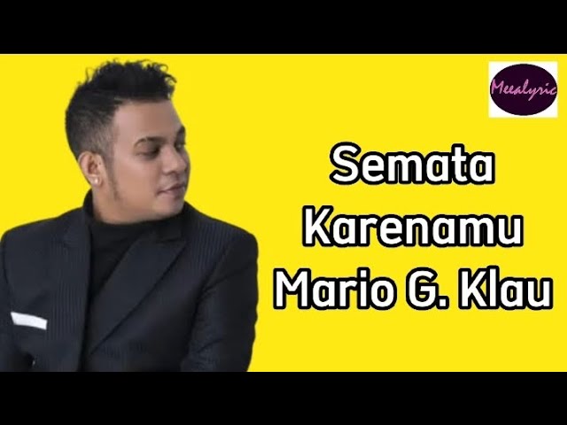 Semata Karenamu - Mario G Klau | Meealyric 🎵 class=