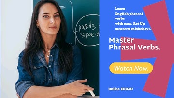 Learn English Phrasal verbs "act up - to misbehave" | 100 important English phrasal verbs series #EL