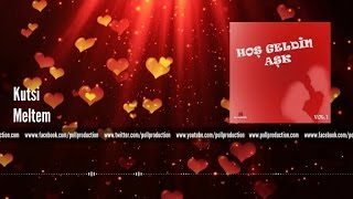 Kutsi - Meltem