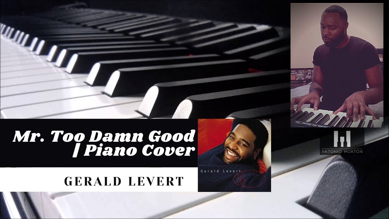 Mr. Too Damn Good intro | Gerald Levert by Antonio Horton auf YouTube ansehen Mr. Too Damn Good intro | Gerald Levert by Antonio Horton auf YouTube ansehen