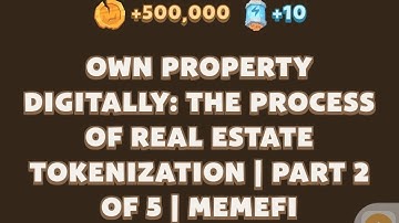 OWN PROPERTY DIGITALLY: THE PROCESS OF REAL ESTATE TOKENIZATION | PART 2