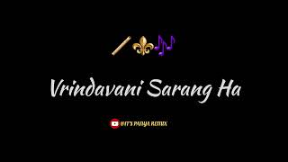 Vrindavani Sarang Ha - Trending Song - Its Panya Remix - Road Show