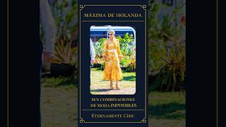 👑Máxima de Holanda y sus combinaciones de moda IMPOSIBLES🌈