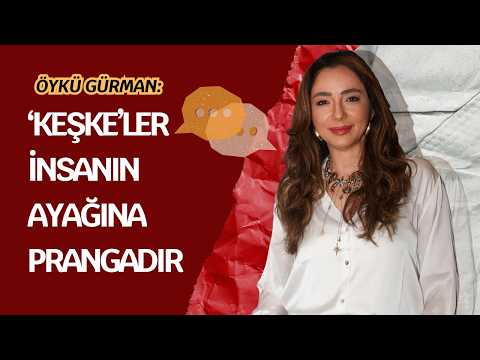 Öykü Gürman: En büyük bedeli mutluluk için ödüyoruz