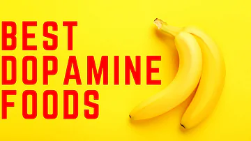 Jaké jídlo obsahuje nejvíce dopaminu?