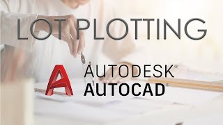 LOT PLOTTING | AUTOCAD 2020