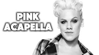 PINK - JUST GIVE ME A REASON ( ACAPELLA )