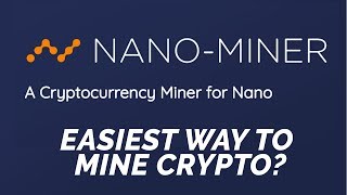 Nano-Miner Mine Crypto In Your Browser Get Started In 5 Minutes