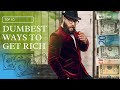 How To Become Rich || 10 Dumbest ways || Jacks Top 10