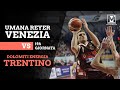 Umana Reyer Venezia vs Trento: 10 febb 2019 - 19a giornata