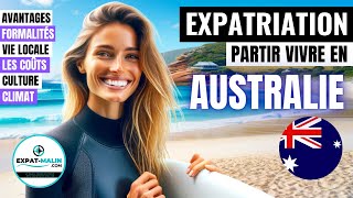 HOW TO WORK AND LIVE IN AUSTRALIA? ALL ABOUT EXPATRIATION