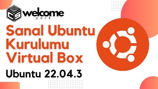 Sanal Ubuntu Kurulumu | Virtual Box | Ubuntu 22.04.3