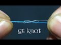 gt knot fishing ||Braided to leader fluorocarbon || Rekomended