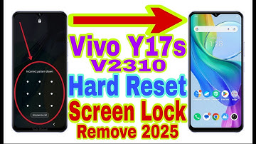 Vivo Y17s (V2310) Hard Reset/Remove Screen Lock 2025 || Unlock Pattern/Pin/Password 100% Working