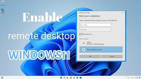 วิธีเปิดใช้งาน remote desktop windows11