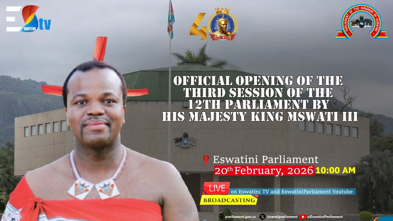 Official Opening of the 3rd Session of the 12th Parliament by His Majesty King Mswati III