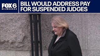 Proposed Wisconsin bill addresses pay for suspended judges | FOX6 News Milwaukee