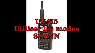 Fonction SCAN avec un UV-K5 | Doovi