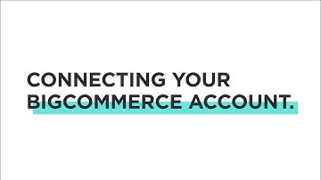 BigCommerce for WordPress Tutorial: Connecting an Existing BigCommerce Account