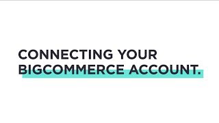 BigCommerce for WordPress Tutorial: Connecting an Existing BigCommerce Account Wealth