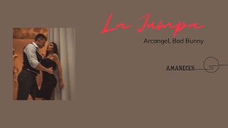 [Letra+Vietsub] La Jumpa - Arcangel, Bad Bunny