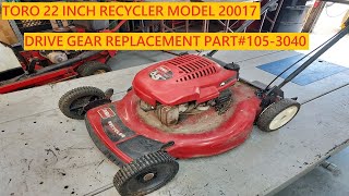 Toro 22 Inch Recycler Model 20017 | Drive Gear Replacement!