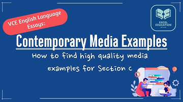 How to find Contemporary Media Examples in VCE English Language
