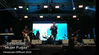 Denisure Funkyband - Mujer Fugaz (En Vivo Venezuela OffRoad 2023) @denisure