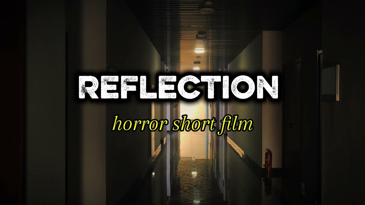 Reflection short film ( shot on android phone)