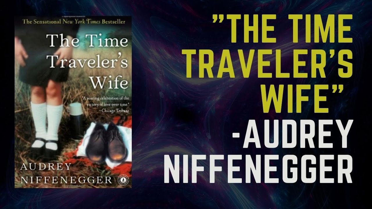 Summary of "The Time Traveler's Wife" by Audrey Niffenegger - YouTube