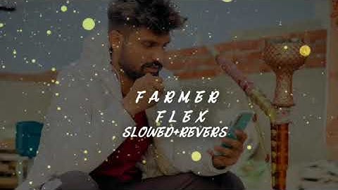 Farmer Flex (slowed+reverse) Khasa Aala Chahar | New Haryanvi Songs Haryanavi 2024 | Nav Haryanvi