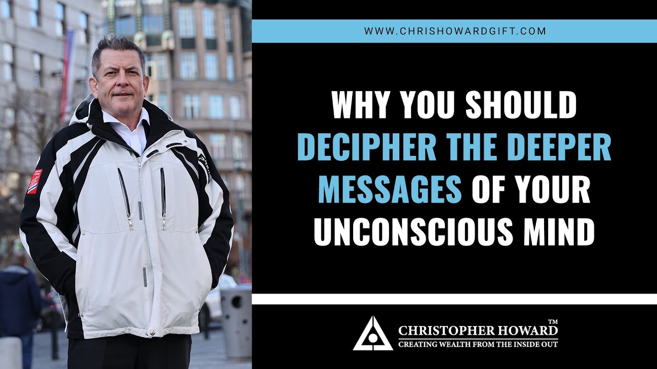 Why You Should Decipher The Deeper Messages Of Your Unconscious Mind ...