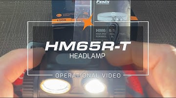 Fenix HM65R-T Headlamp Operational Demo Video