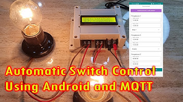 Sistem Kontrol relay otomatis Android dan MQTT | Automatic Switch Control Using Android and MQTT
