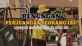 Renungan Sedih Bikin Nangis |Ceramah Perjuangan Seorang Ibu Untuk Anaknya | Ceramah Terbaru 2021