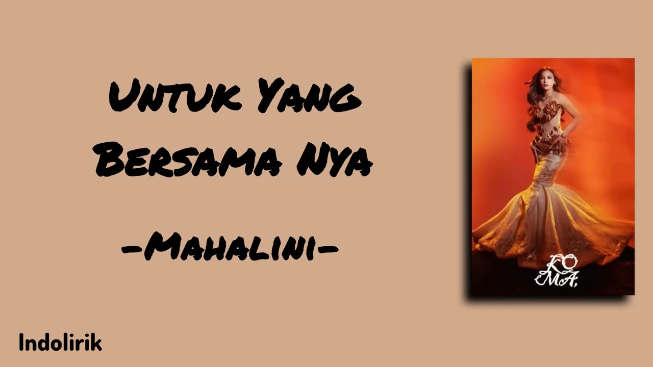 Untuk Yang Bersama Nya - Mahalini | Lirik Lagu