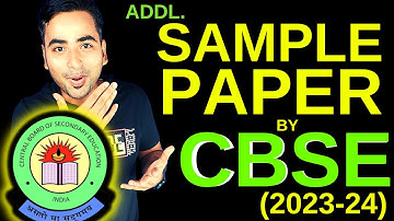 NEW ADDITIONAL SAMPLE PAPERS RELEASED BY CBSE - 2023-24 CLASS 10