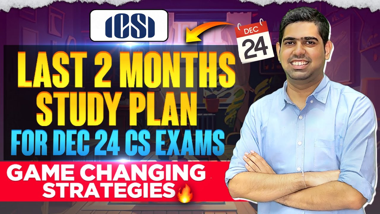 Game Changing Study Plan to Crack December 2024 CS exams |CS Executive ...