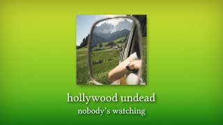 hollywood undead - nobody's watching (slowed and reverb)